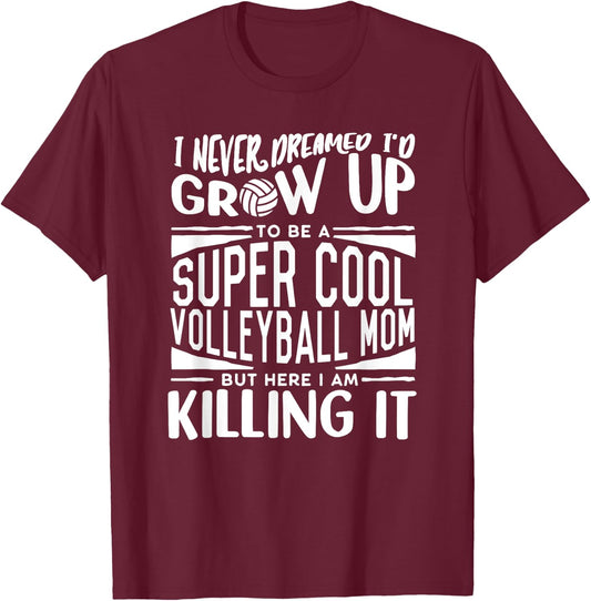 Volleyball Mom Shirt Volleyball Lover Mothers Day Volleyball T-Shirt - T-Shirt | Maroon