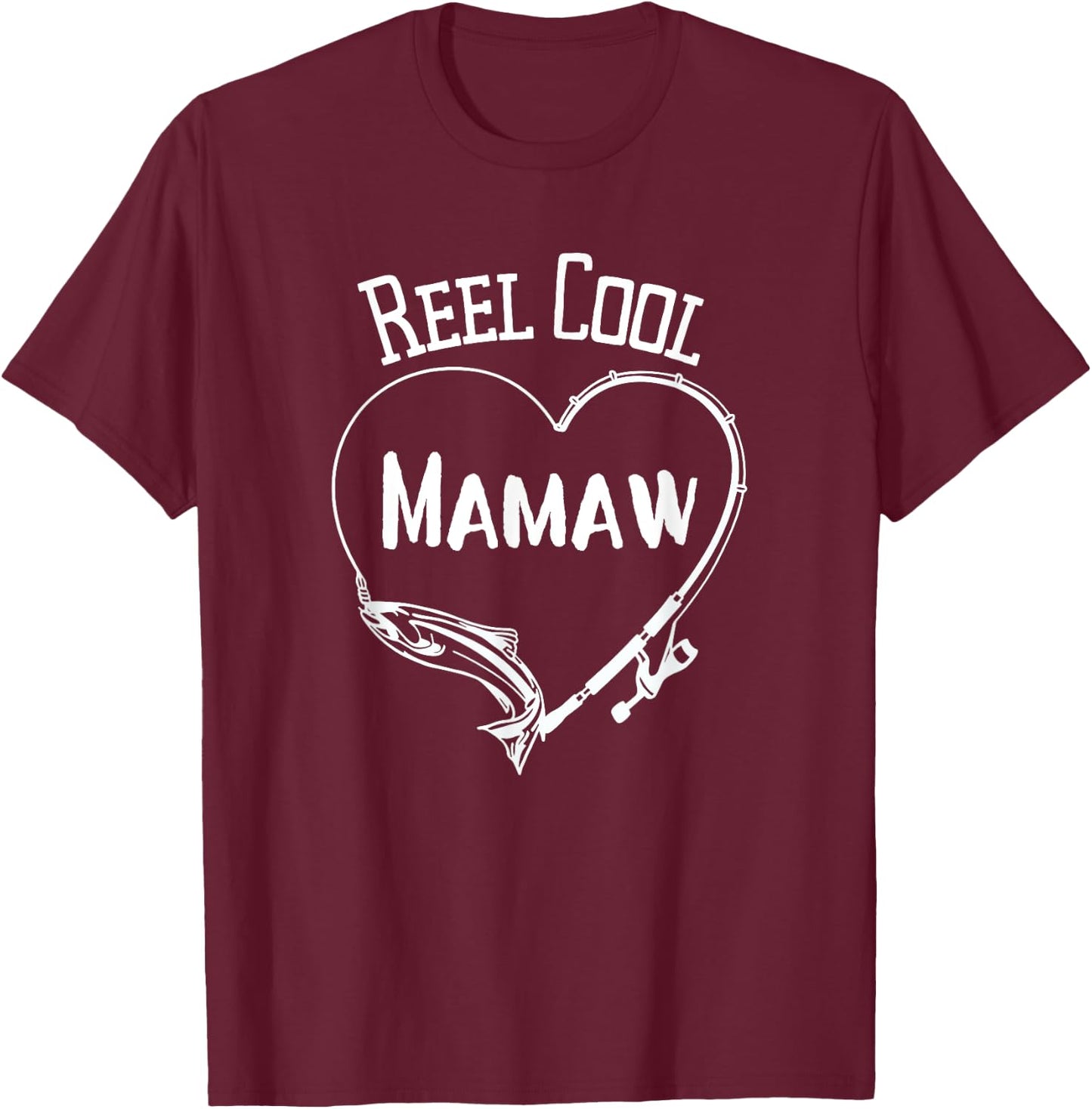 Reel Cool Mamaw Fishing T-Shirt - T-Shirt | Maroon