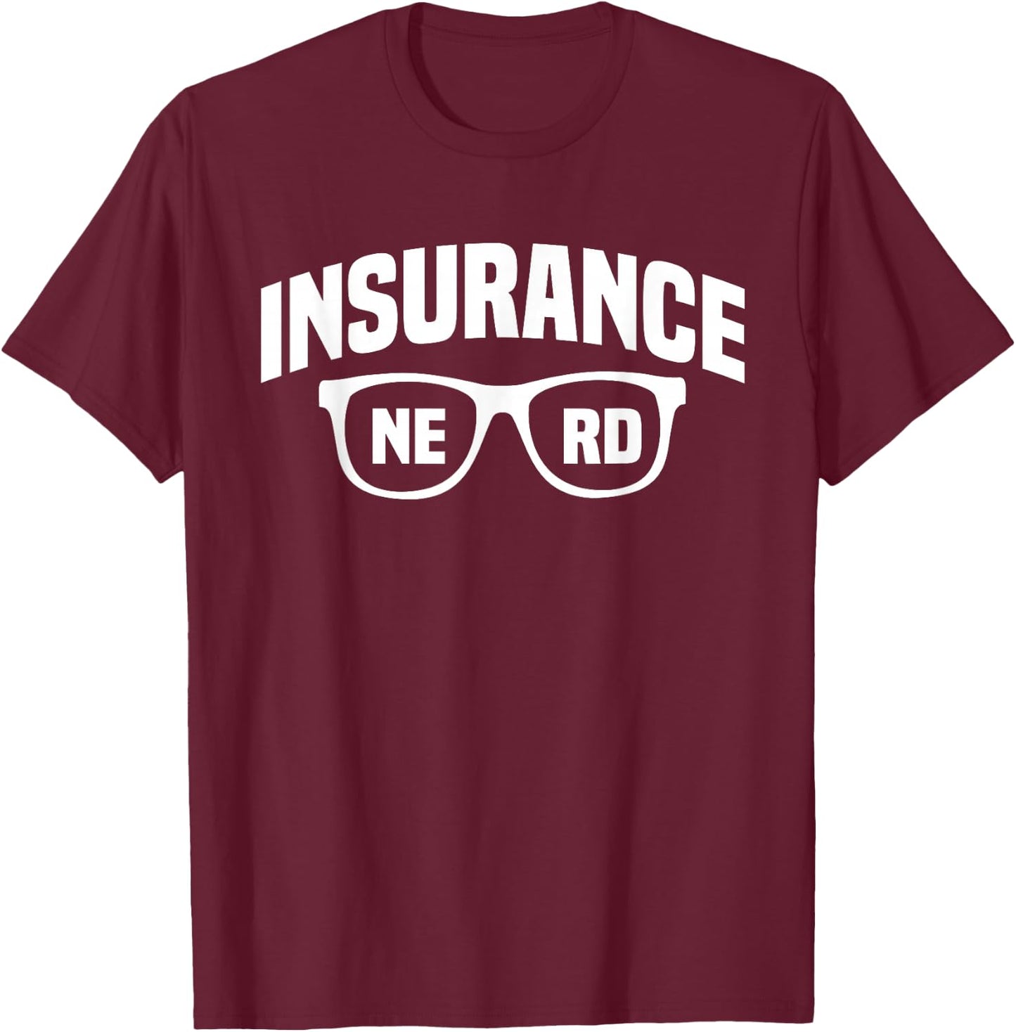 Insurance Broker Nerd Profession T-Shirt - T-Shirt | Maroon