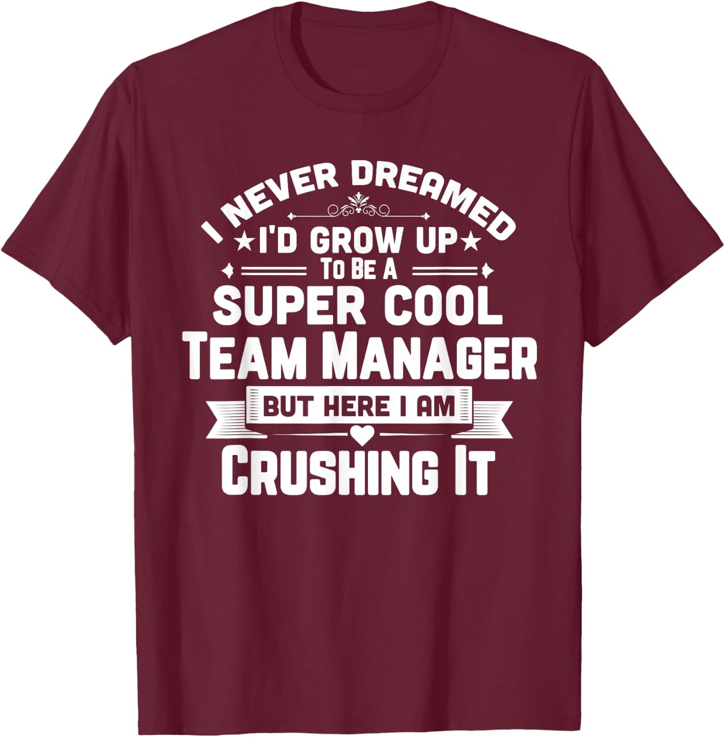 Super Cool Team Manager Funny Golf Swim Baseball Soccer T-Shirt - T-Shirt | Maroon
