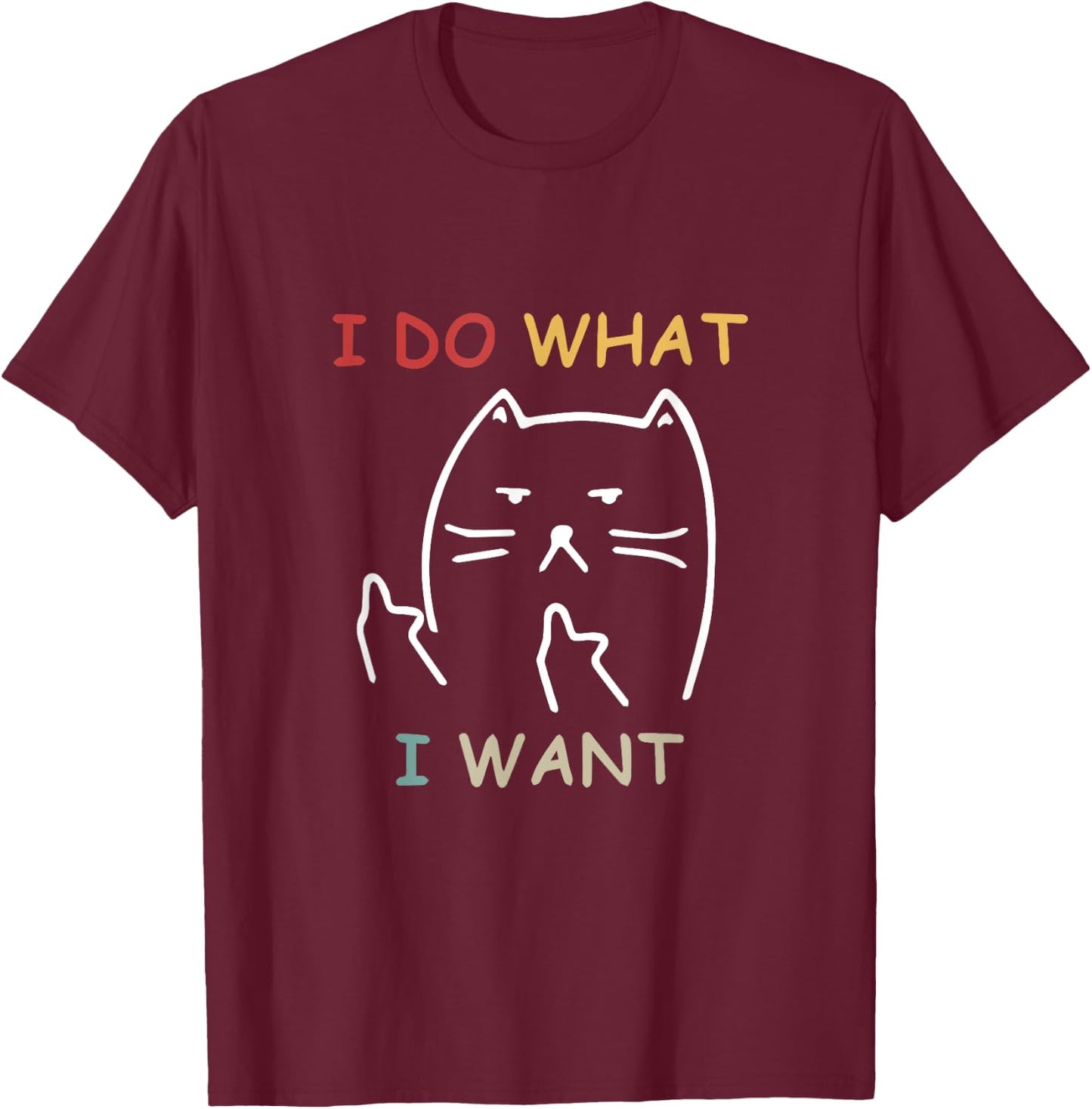 Retro Funny Cat I do what I want cat funny cat lover Men Women T-Shirt - T-Shirt | Maroon