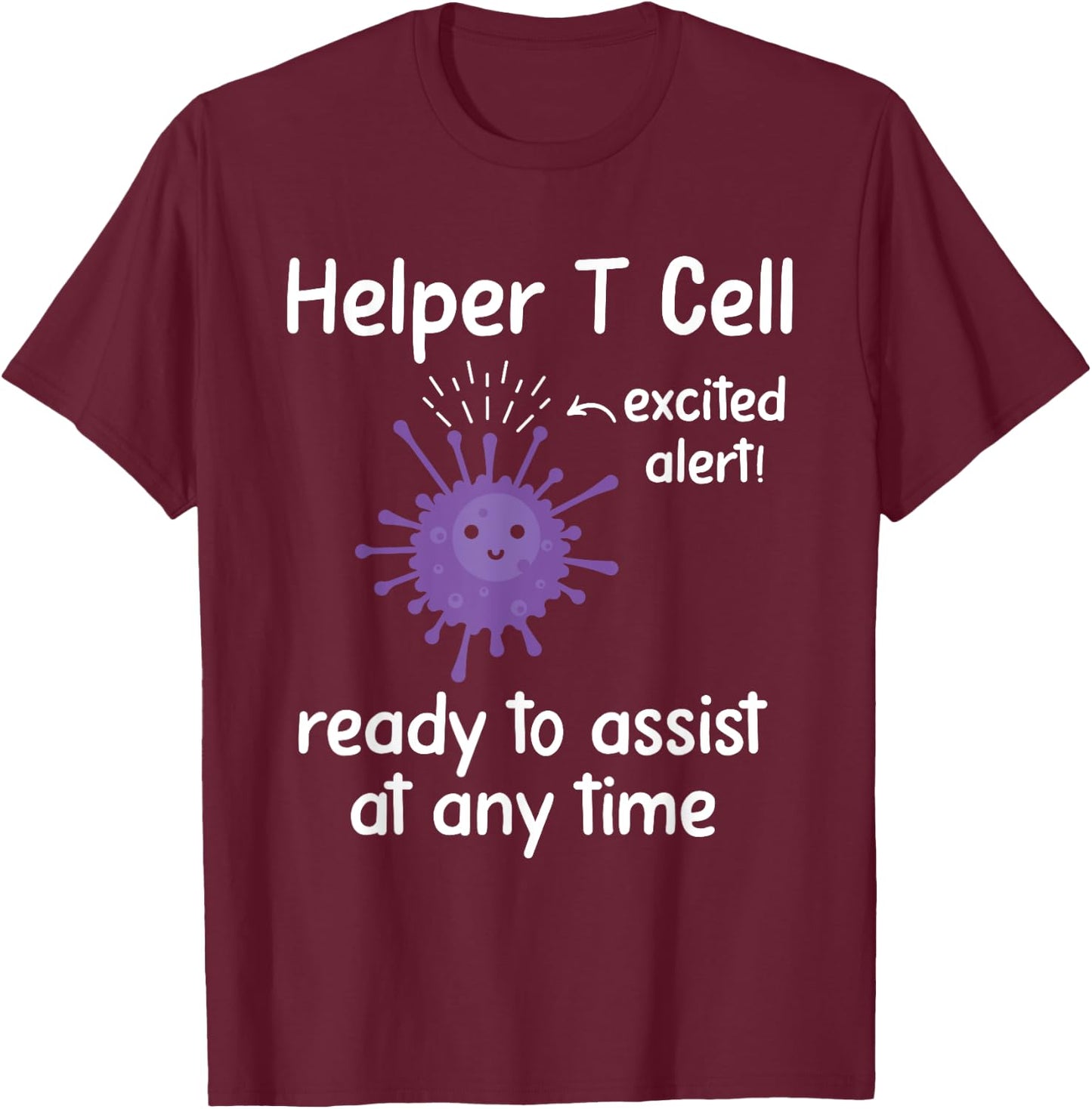 Cellular Immunity - T-Cell Immunity White Blood Cell Lover T-Shirt - T-Shirt | Maroon
