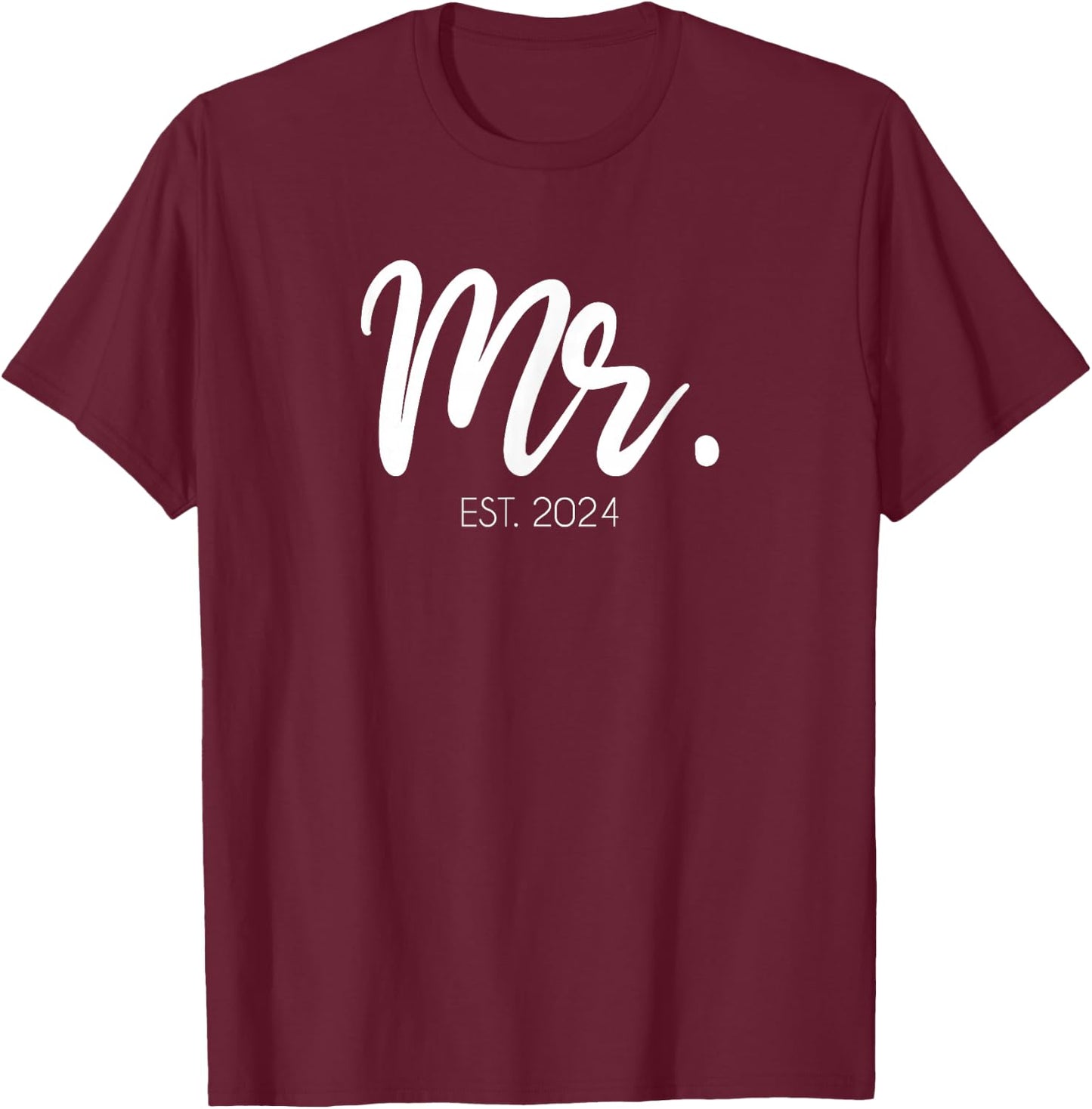 Wedding Matching Gifts Mr. Est. 2024 Groom T-Shirt - T-Shirt | Maroon