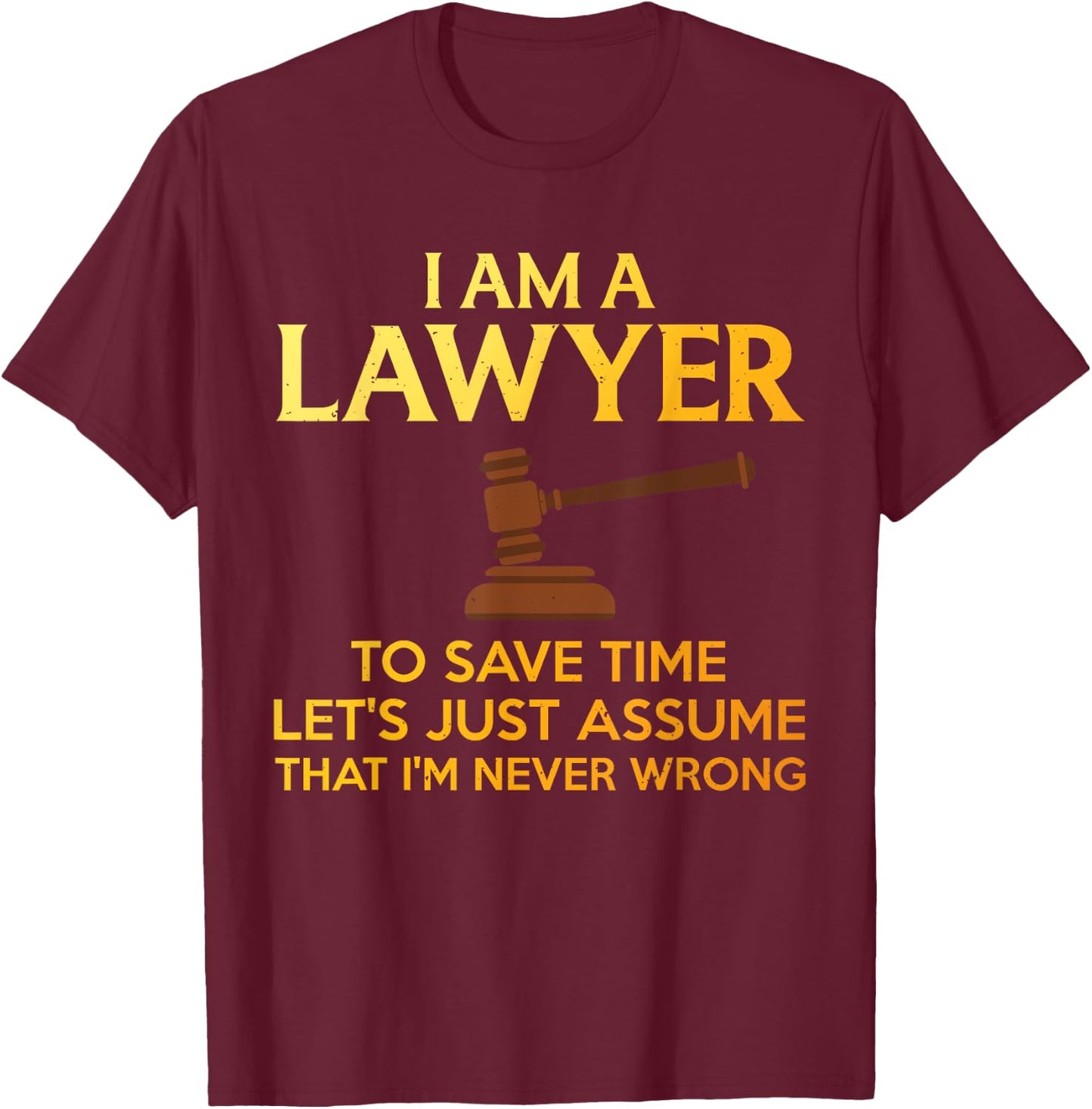 Cool Lawyer Design Women Attorney Law School Lawyer T-Shirt - T-Shirt | Maroon