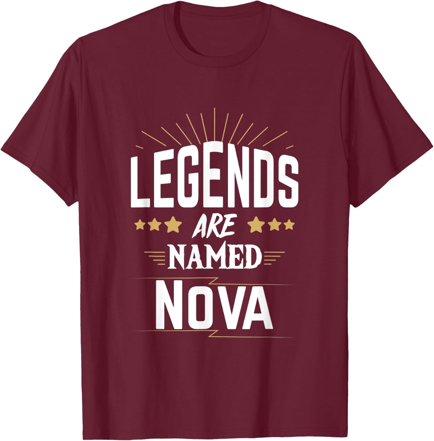 Legends Are Named Nova T-Shirt - T-Shirt | Maroon