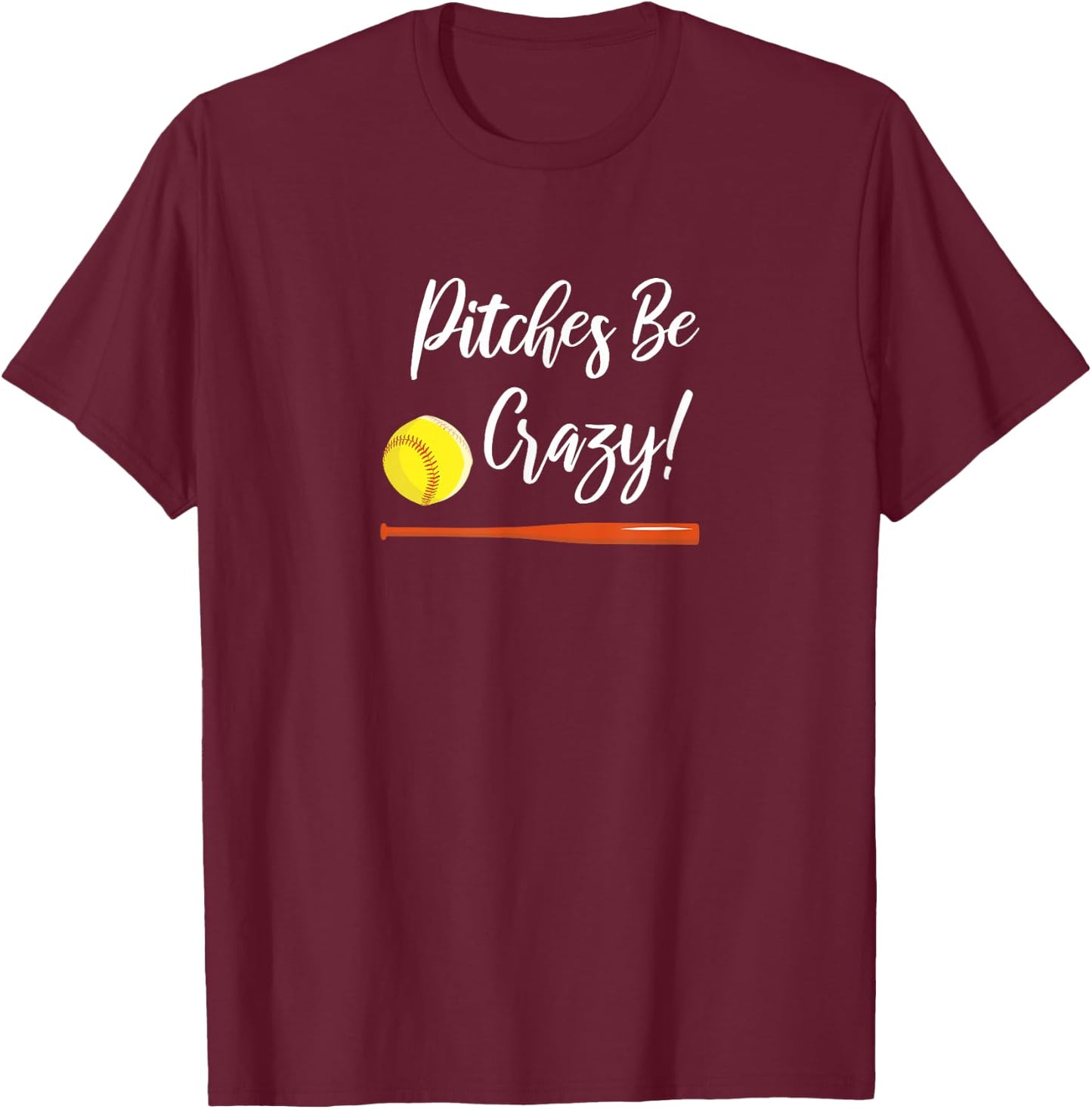 Pitches Be Crazy funny Vintage lettering aesthetic softball T-Shirt - T-Shirt | Maroon