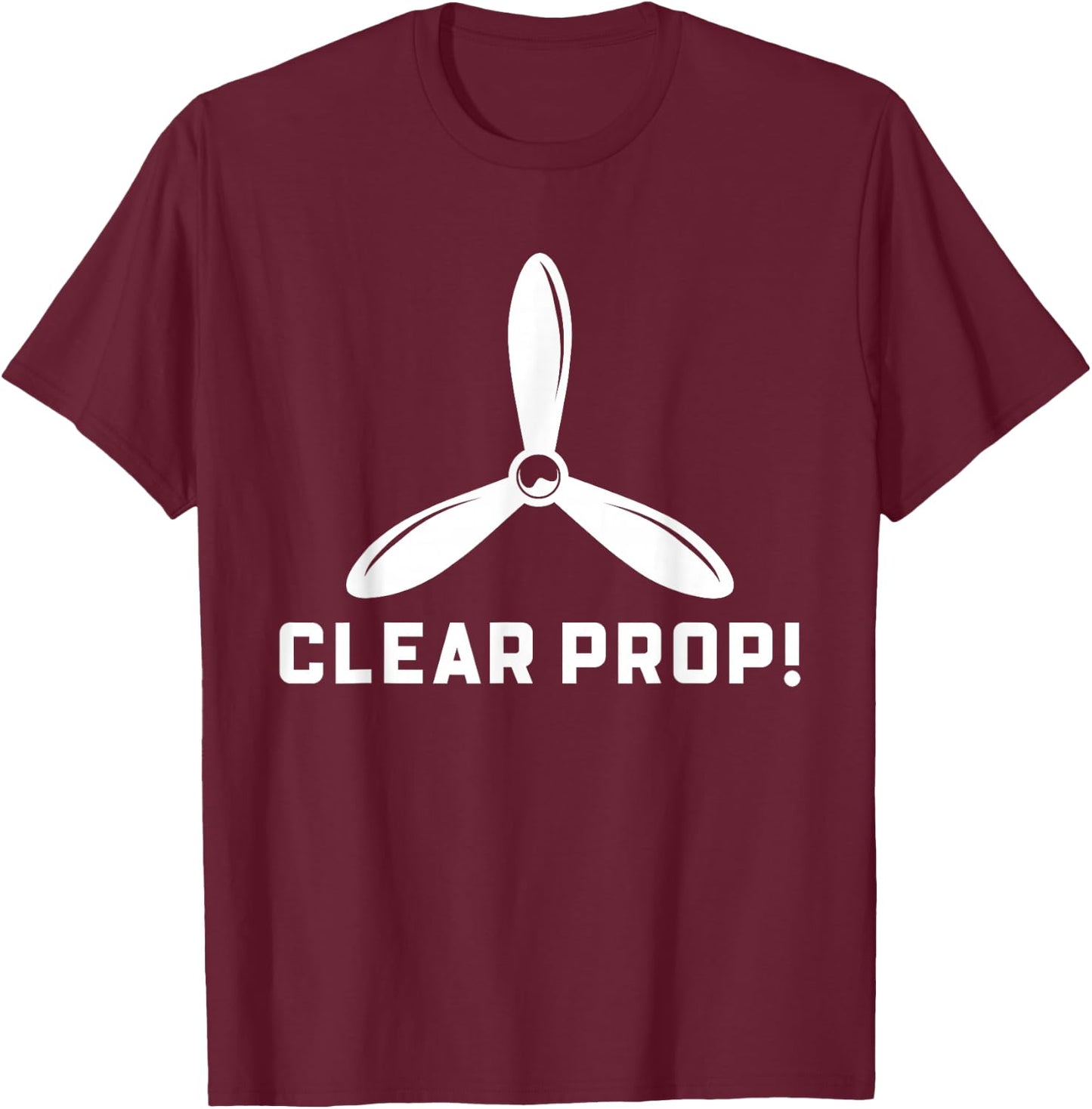 Clear Prop Airplane Aviation Funny Airplane Pilot T-Shirt - T-Shirt | Maroon