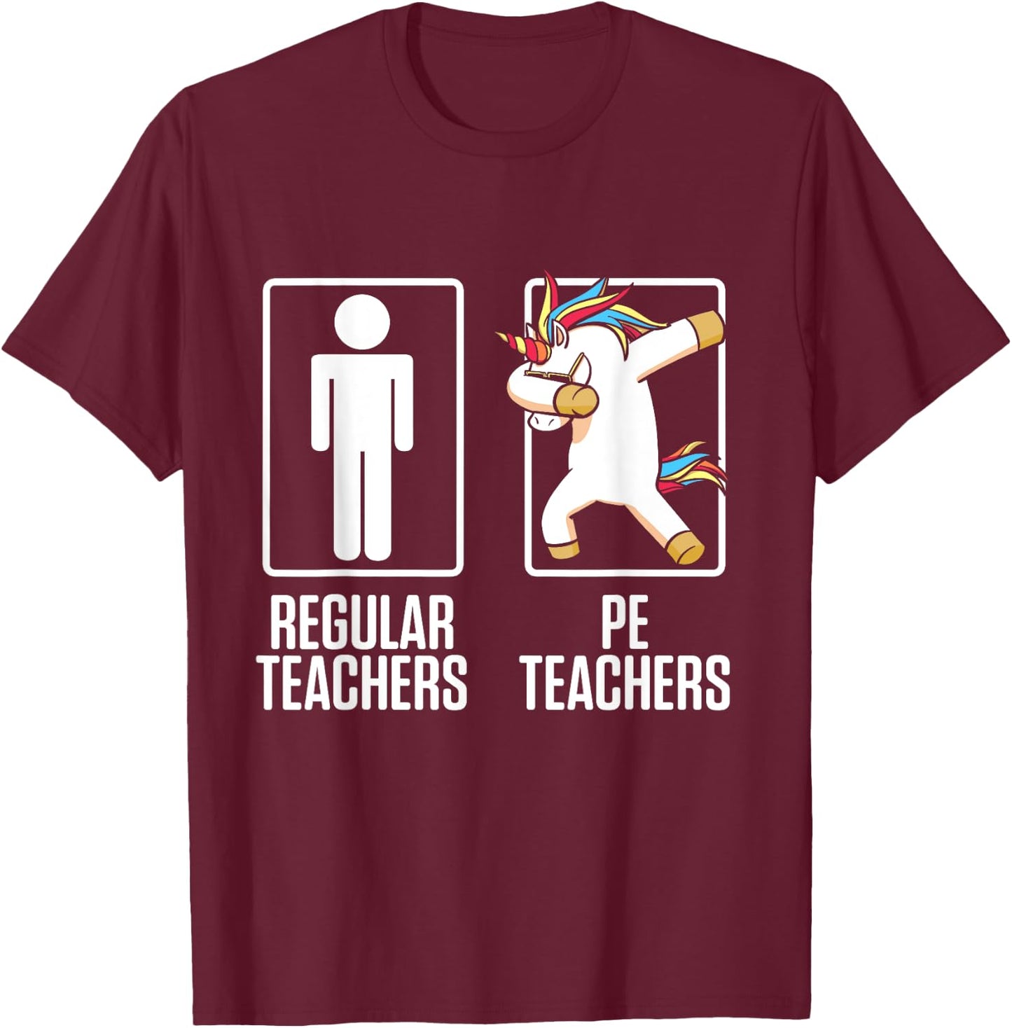 PE Physical Education Teacher Unicorn Gifts Men Women T-Shirt - T-Shirt | Maroon