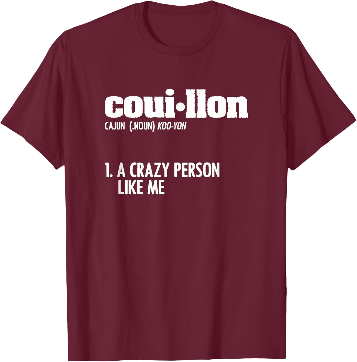 Couillon Cajun American Louisiana Crawfish Cajun T-Shirt - T-Shirt | Maroon