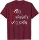 Nice Naughty German Christmas Germany Heritage Roots ,Black T-Shirt - T-Shirt | Maroon