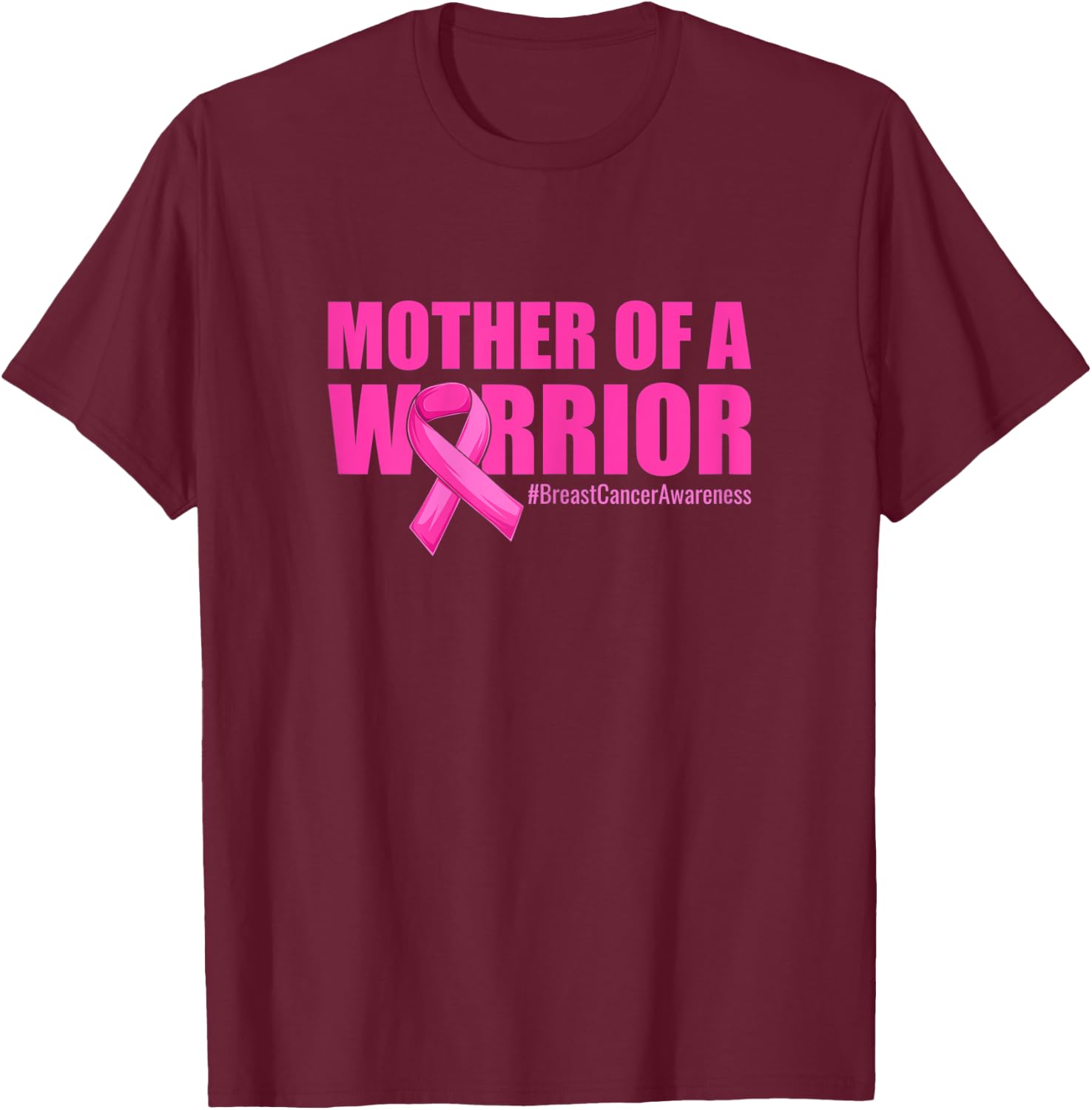 Mother of a Warrior Daughter Breast Cancer Awareness Ribbon T-Shirt - T-Shirt | Maroon