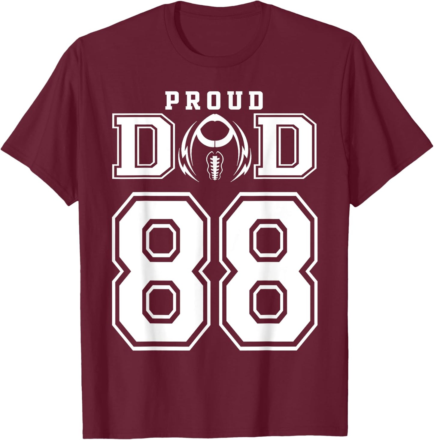 Custom Proud Football Dad Number 88 Personalized T-Shirt - T-Shirt | Maroon
