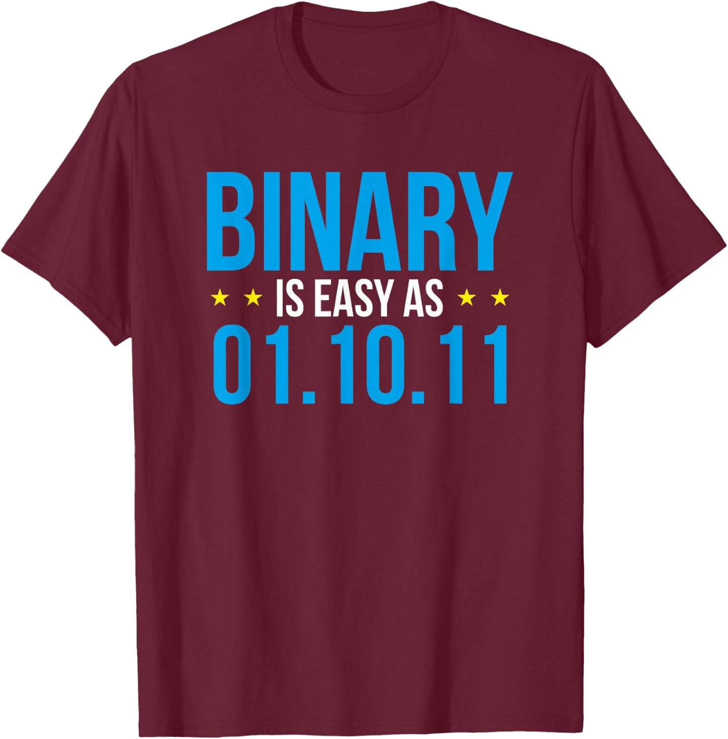 Binary is Simple as 01.10.11 - Coder Developer Debugger T-Shirt - T-Shirt | Maroon