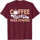 Funny Paraprofessional Teacher Para Sped Ed Parapro T-Shirt - T-Shirt | Maroon