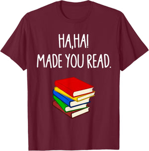 Haha Made You Read April Fools Day Teacher T-Shirt - T-Shirt | Maroon