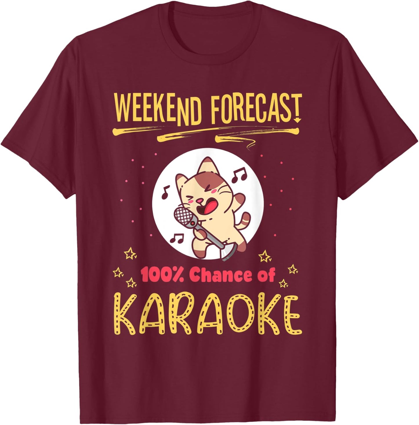Weekend Forecast Funny Cat Karaoke Lover Saying T-Shirt - T-Shirt | Maroon