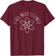 Vintage Y'all Need Science T-Shirt - T-Shirt | Maroon