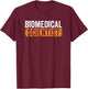 Biomedical Scientist Biomed Medical Laboratory Tech T-Shirt - T-Shirt | Maroon