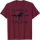 I'D RATHER BE IN THE BARN Funny Horse Lover Equestrian Rider T-Shirt - T-Shirt | Maroon
