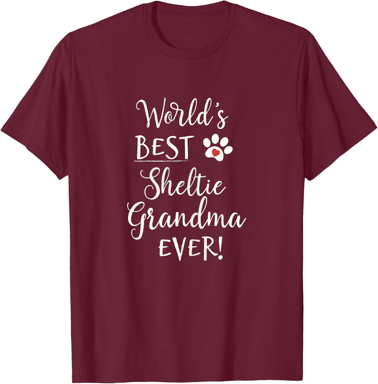 Sheltie Shetland Sheepdog World's Greatest Sheltie Grandma T-Shirt - T-Shirt | Maroon