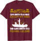My Mom Gave Birth To A Fishing Legend T-Shirt - T-Shirt | Maroon