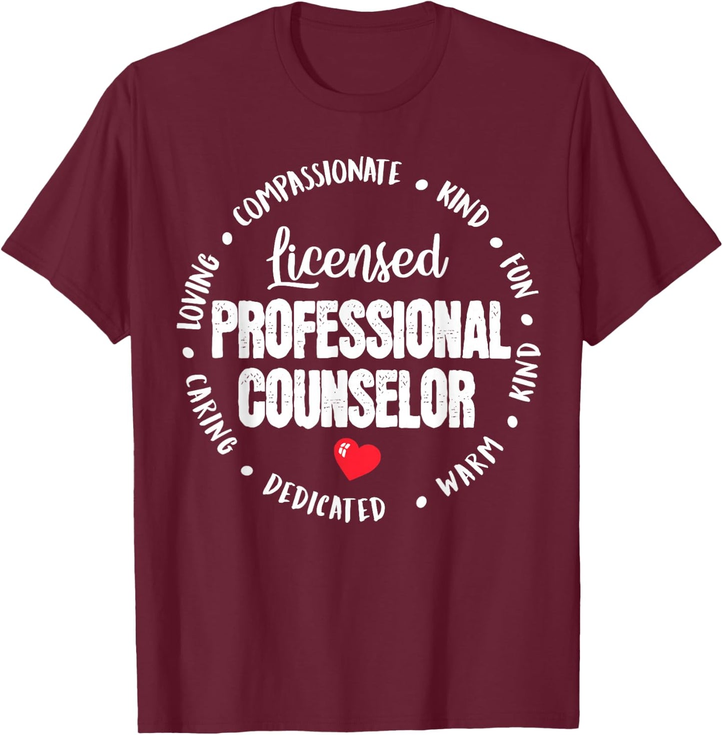 LPC Licensed Professional Counselor School Counseling Office T-Shirt - T-Shirt | Maroon