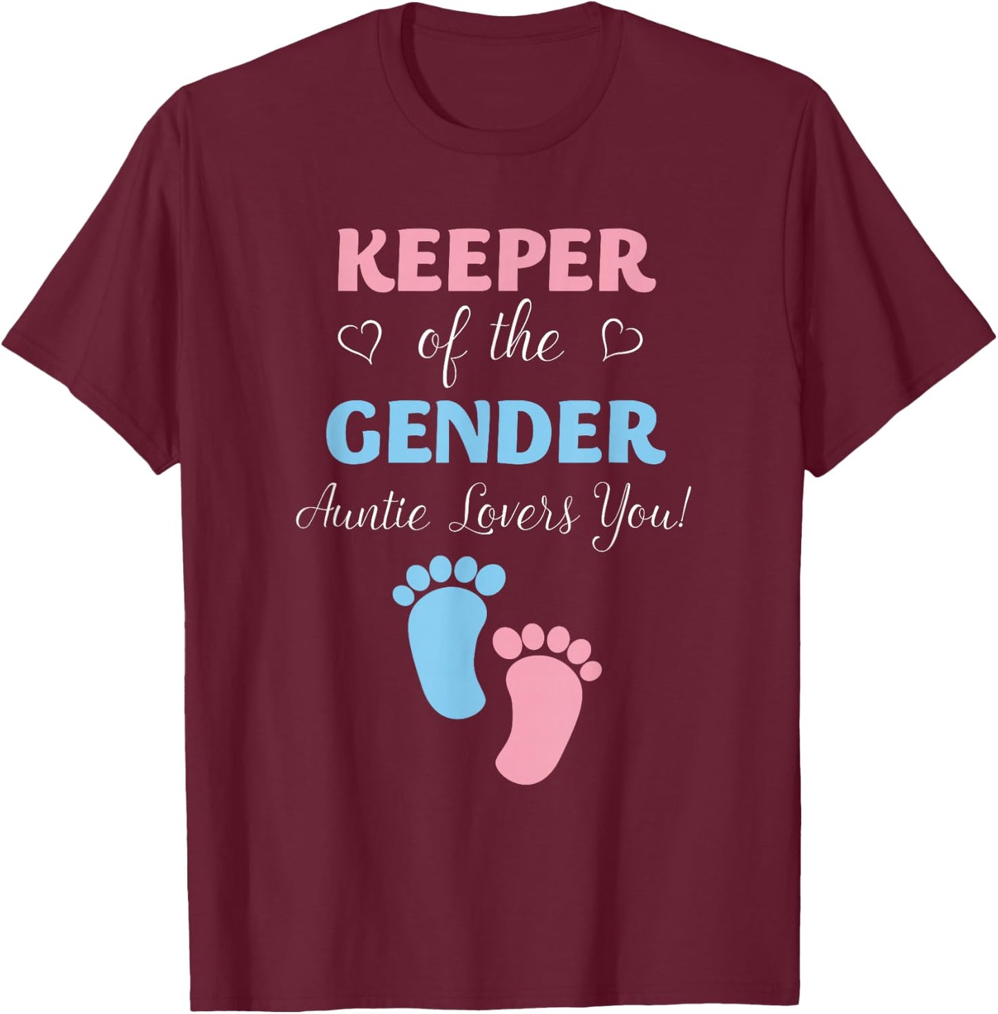 Gender Reveal Keeper Of The Gender Auntie Loves You T-Shirt - T-Shirt | Maroon
