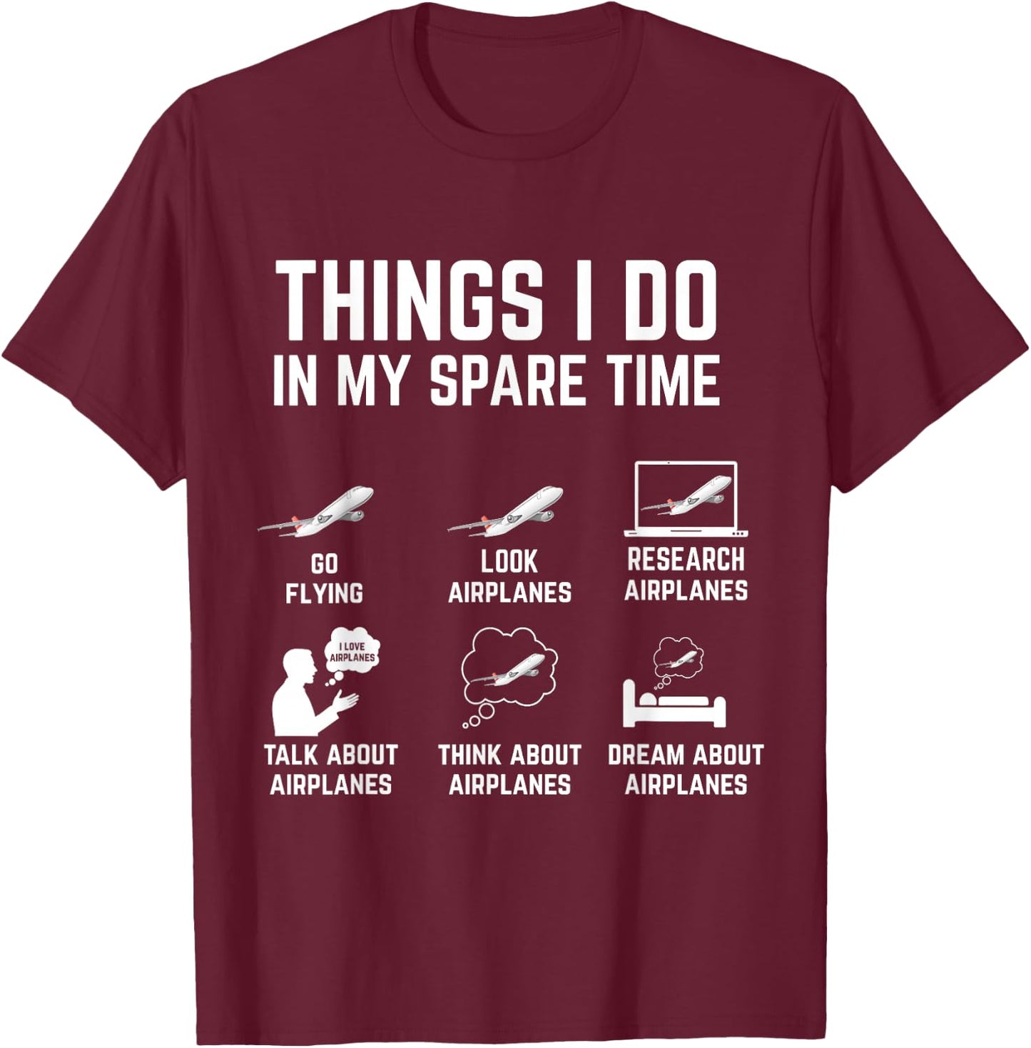 Things I Do in My Spare Time Funny Airplane T-Shirt - T-Shirt | Maroon