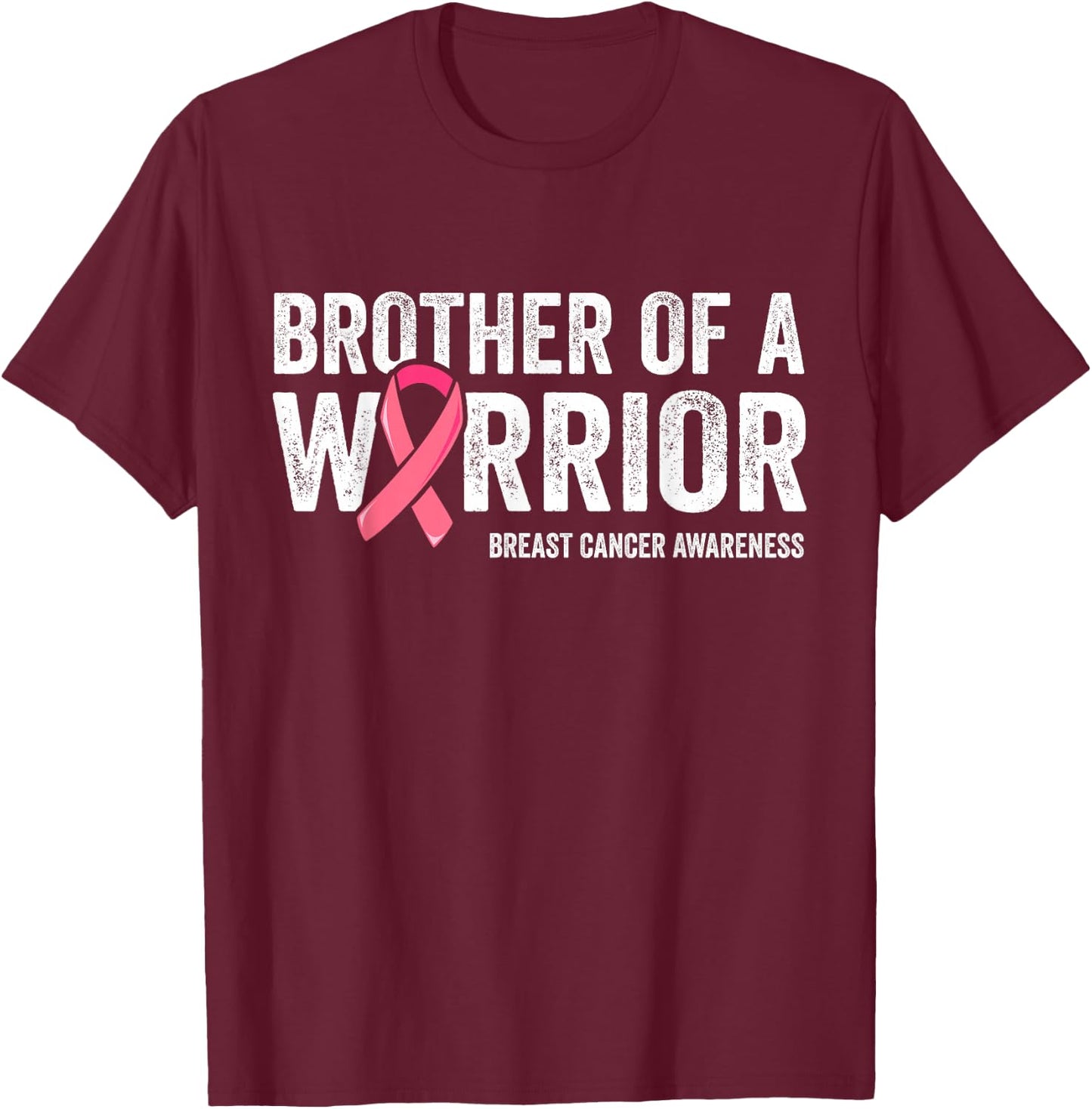 Brother Of A Warrior Shirt, Brother Breast Cancer Brother T-Shirt - T-Shirt | Maroon