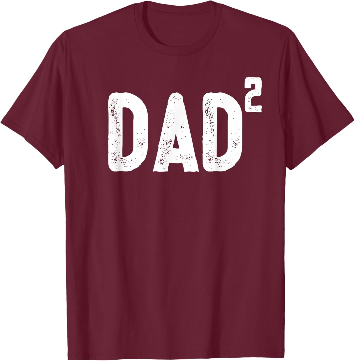 Dad to be of 2 kids - 2nd power squared shirt T-Shirt - T-Shirt | Maroon