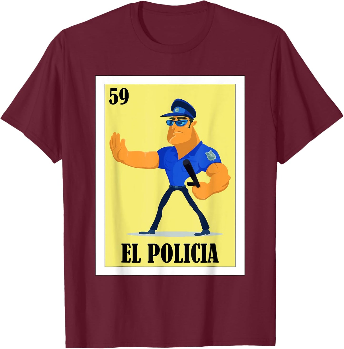 Funny Mexican Design for Policemen - El Policia T-Shirt - T-Shirt | Maroon