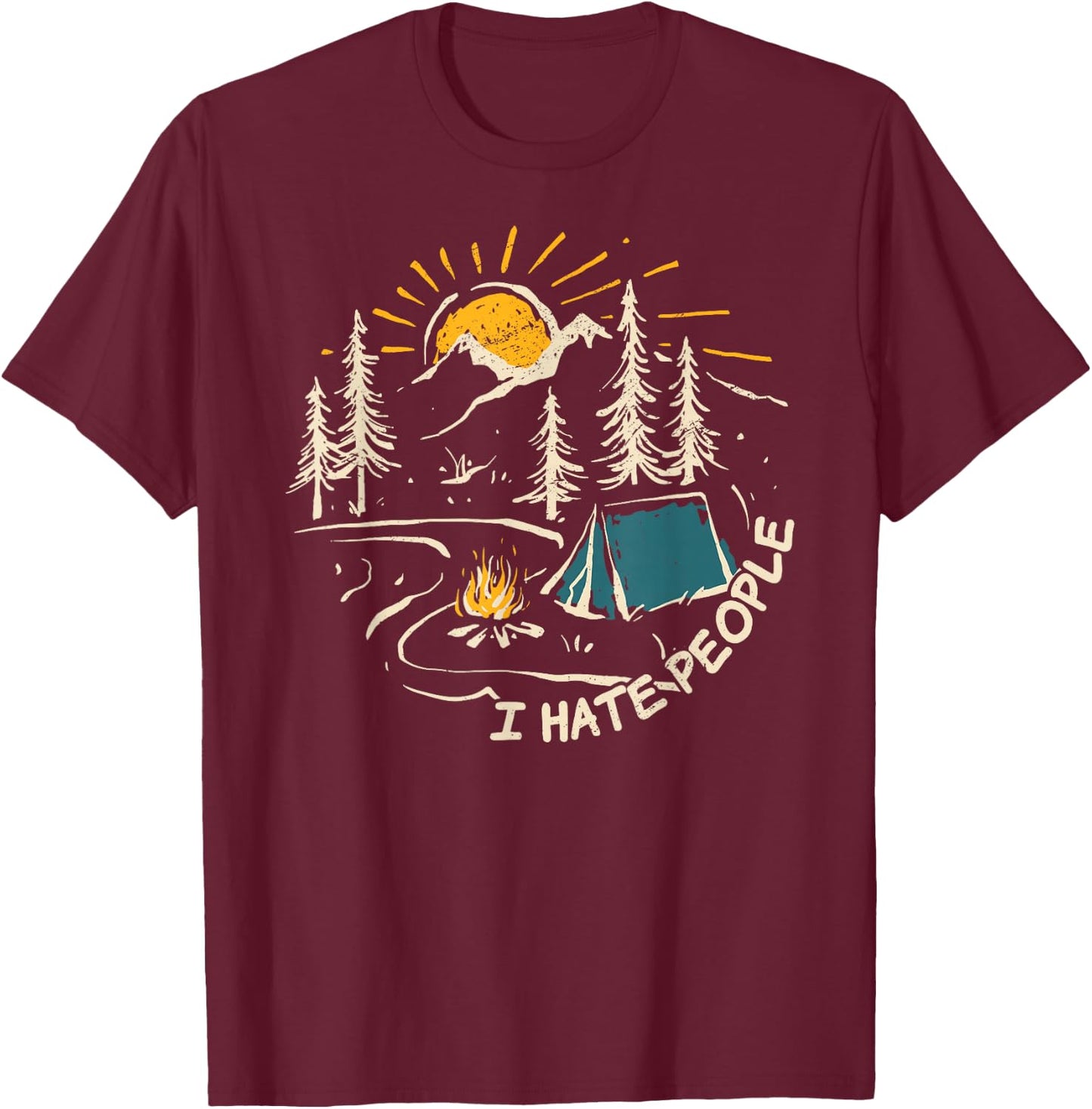 CAMPING I Hate People Vintage Hiking Outdoor Retro Camper T-Shirt - T-Shirt | Maroon
