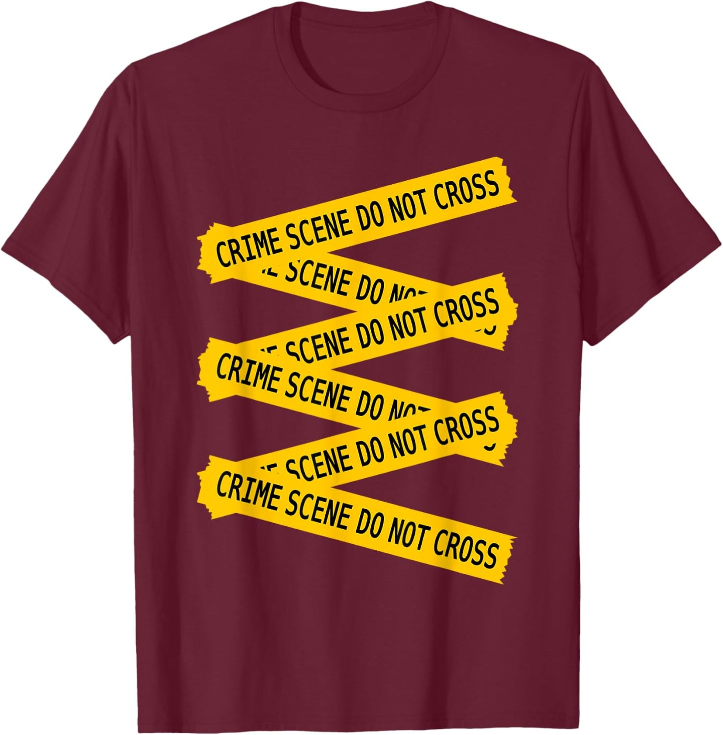 Forensic Science Crime Scene Do Not Cross Forensics T-Shirt - T-Shirt | Maroon