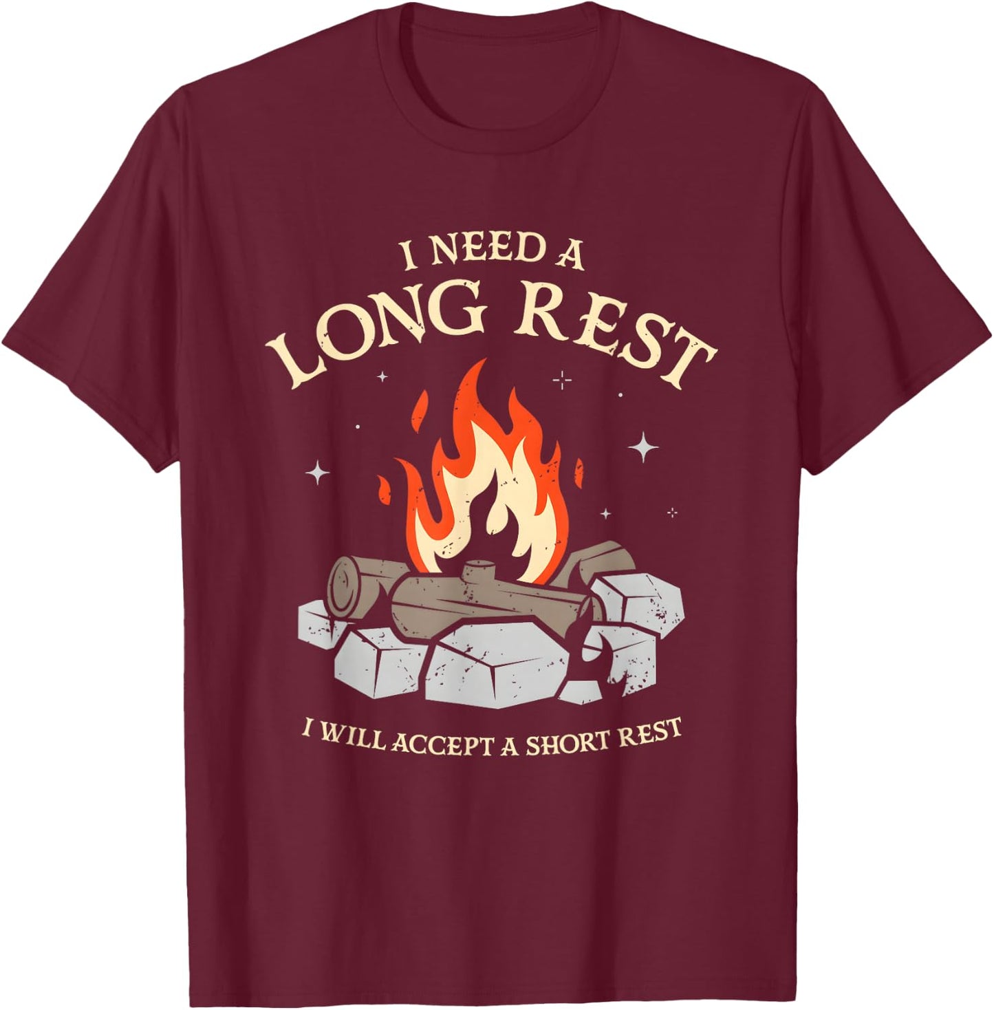 I Need A Long Rest I Will Accept A Short Rest T-Shirt - T-Shirt | Maroon