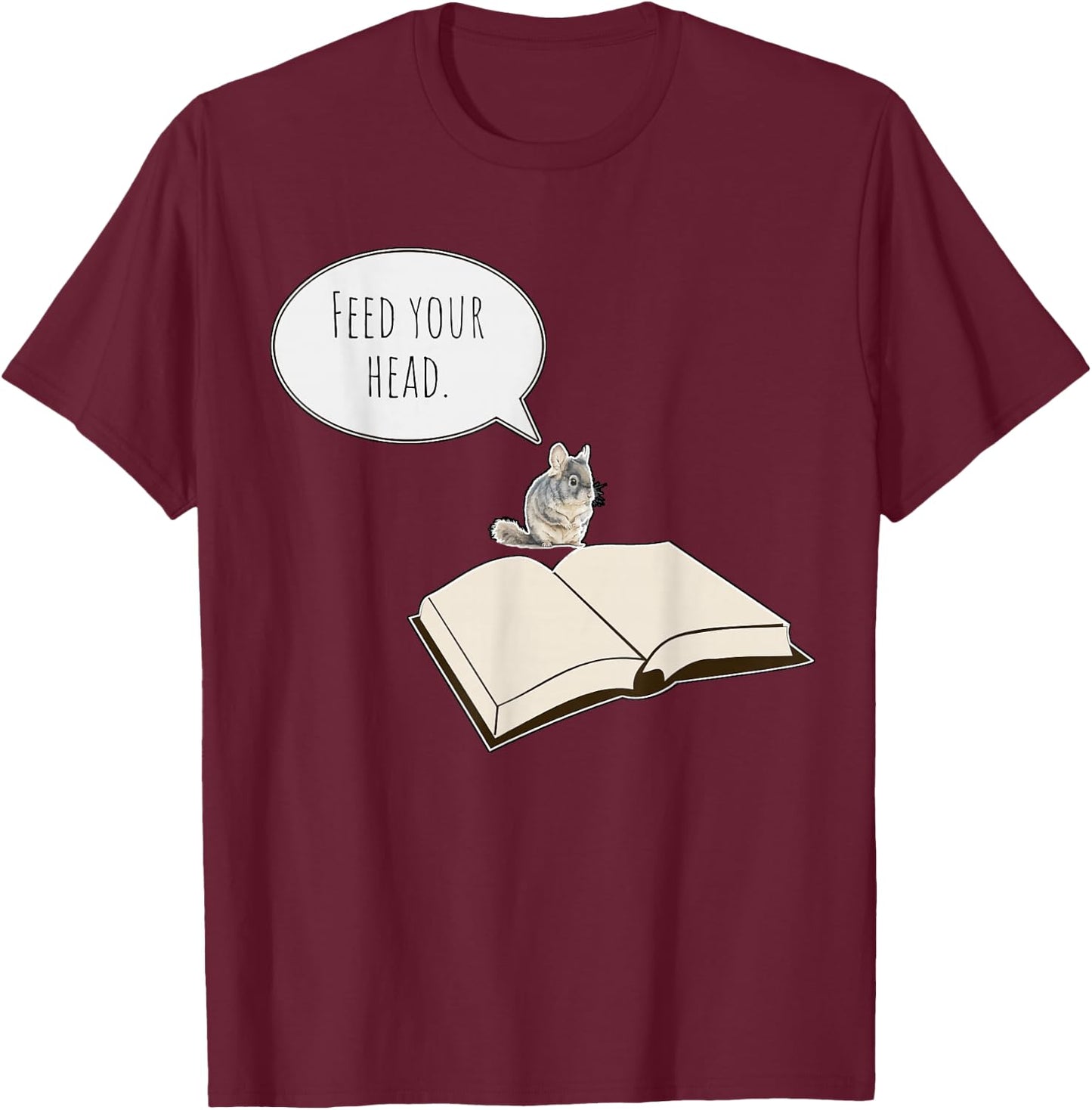 Remember What The Door Mouse Said Feed Your Head With Books T-Shirt - T-Shirt | Maroon