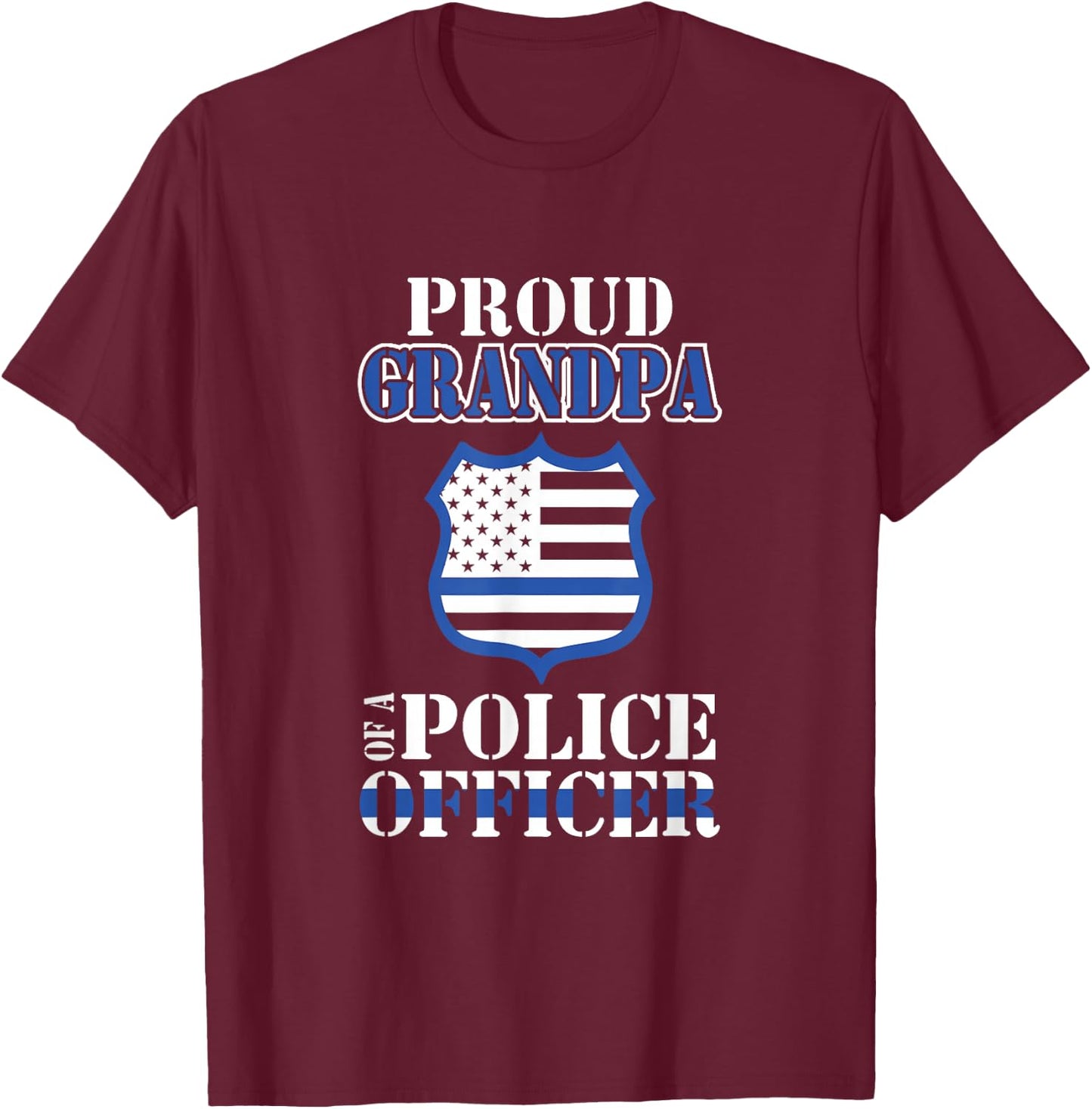Proud Grandpa of a Police Officer Law Enforcement T-Shirt - T-Shirt | Maroon
