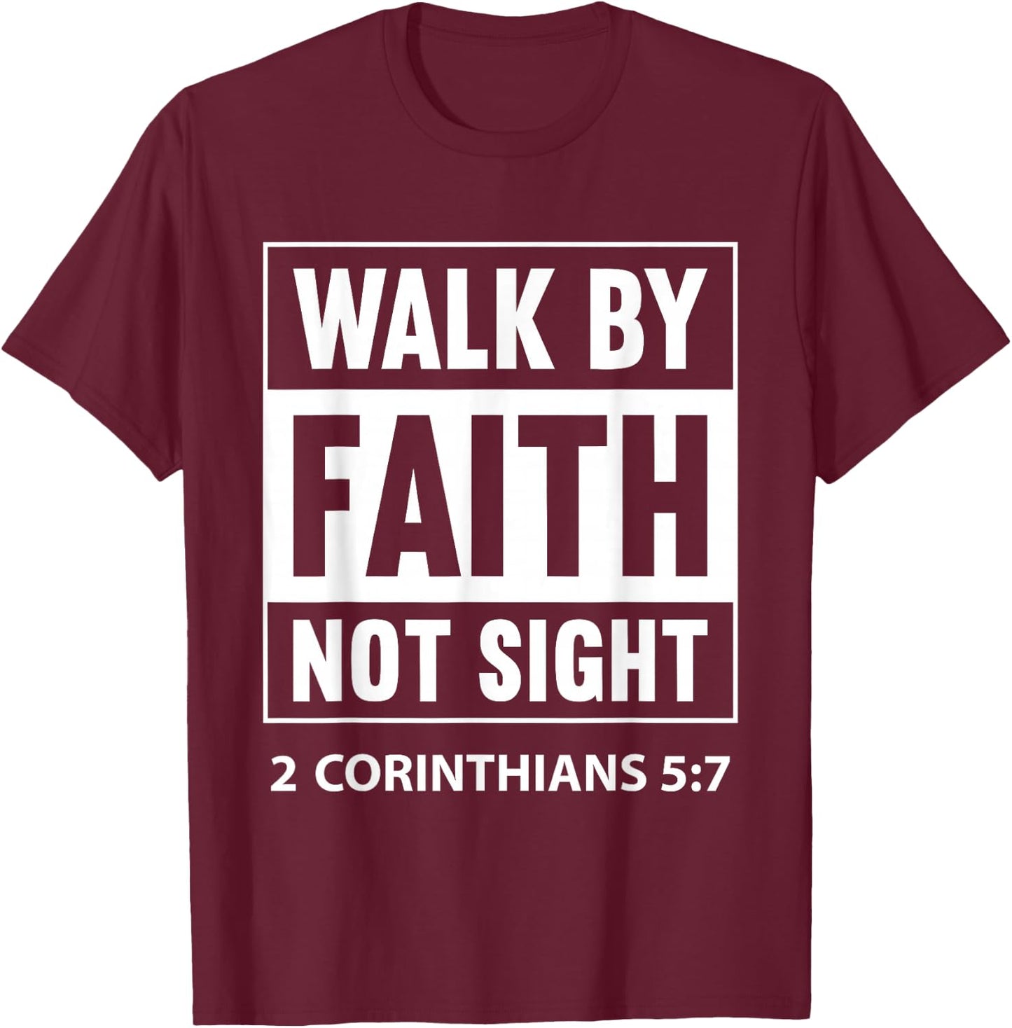 Walk By Faith Not By Sight Prayer Cloth For Christians T-Shirt - T-Shirt | Maroon