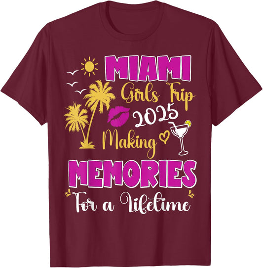 Miami Girls Trip 2025 Women Weekend Summer Birthday Vacation T-Shirt - T-Shirt | Maroon