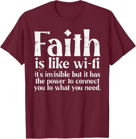 Faith Is Like Wifi God Jesus Religious Christian Men Women T-Shirt - T-Shirt | Maroon