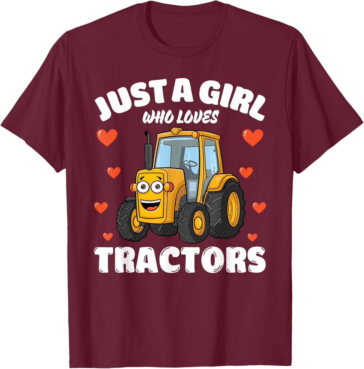 Just A Girl Who Loves Tractors, Tractor Lover T-Shirt - T-Shirt | Maroon