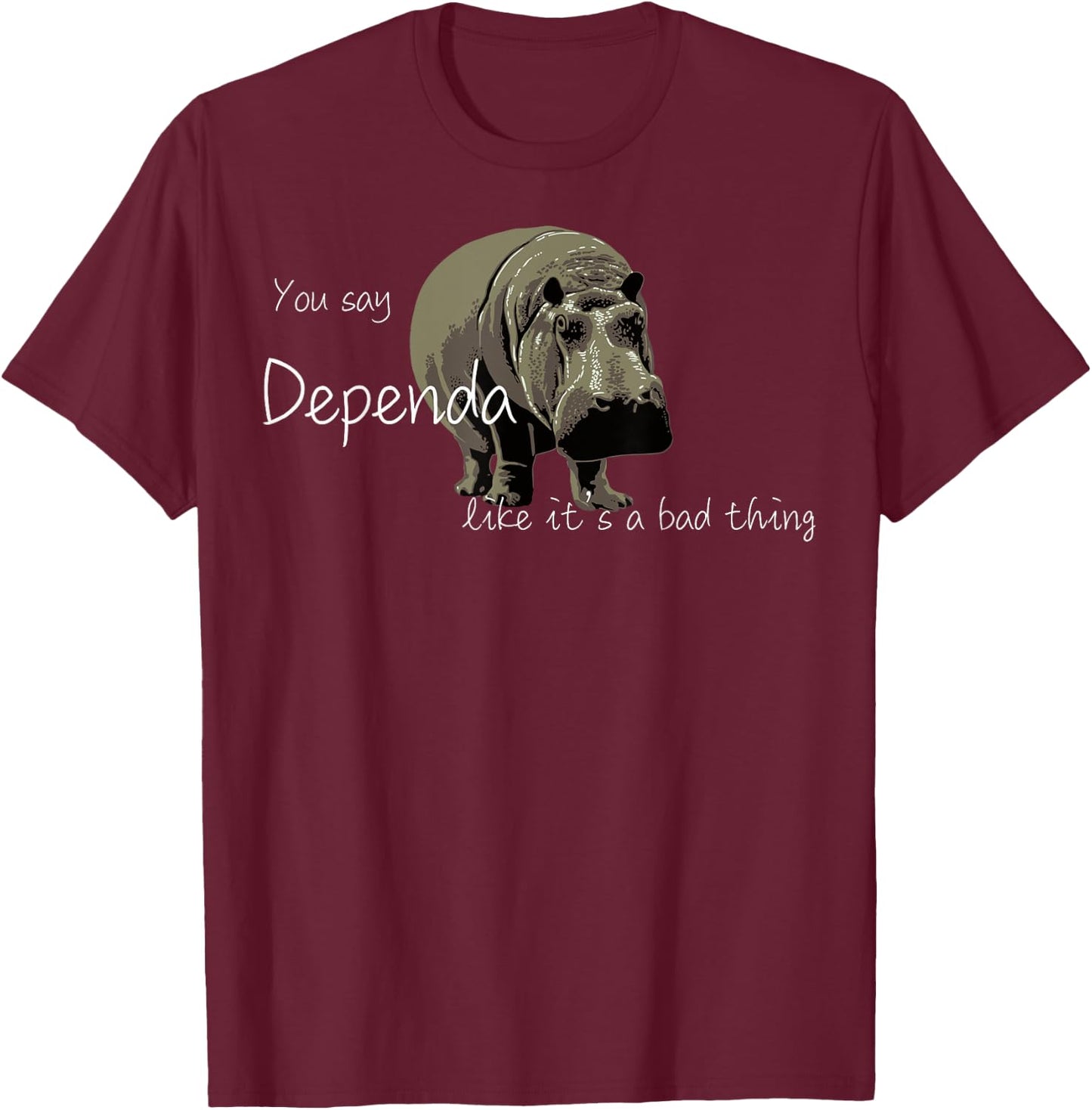 Hippo Pride Dependapotamus Love Yourself Dependa T-Shirt - T-Shirt | Maroon