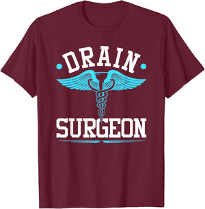 Plumbing Pipefitter, Drain Surgeon, Funny Plumber T-Shirt - T-Shirt | Maroon