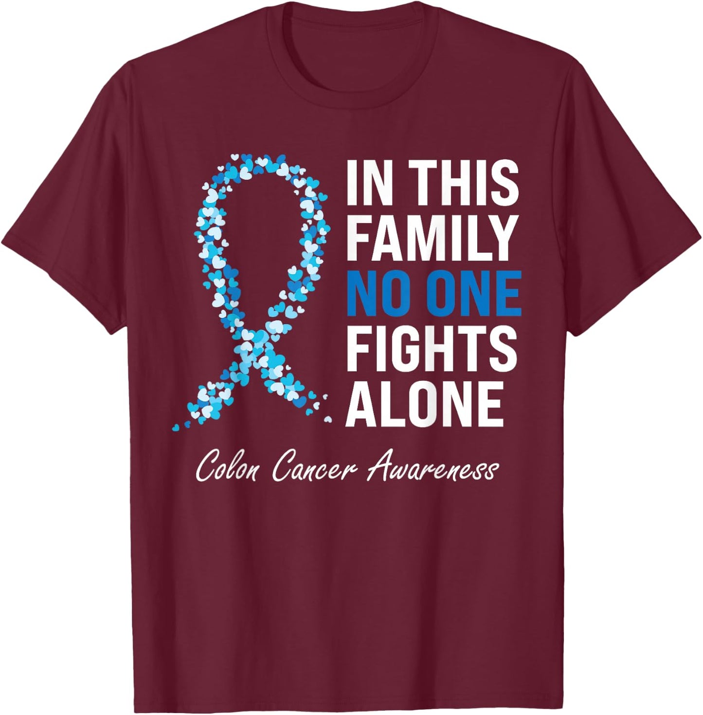 Colorectal Cancer Colon Cancer Blue Ribbon T-Shirt - T-Shirt | Maroon