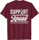 Glioblastoma Warrior Support Squad Glioblastoma Awareness T-Shirt - T-Shirt | Maroon