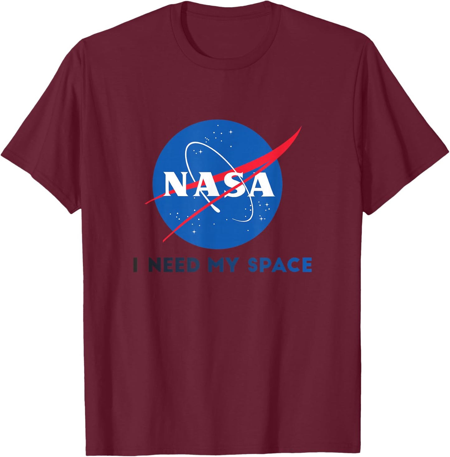 NASA I Need My Space Round Meatball Logo Space Science T-Shirt - T-Shirt | Maroon