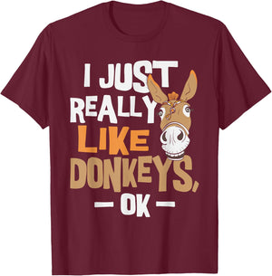 I Really Like Donkeys - Animal Lover Zookeeper T-Shirt - T-Shirt | Maroon