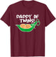 Daddy of Twins - Two Peas in a Pod T-Shirt - T-Shirt | Maroon