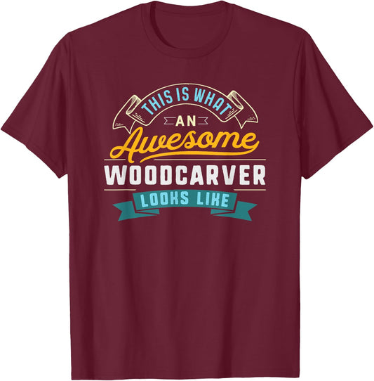 Funny Woodcarver Shirt Awesome Job Occupation Graduation T-Shirt - T-Shirt | Maroon
