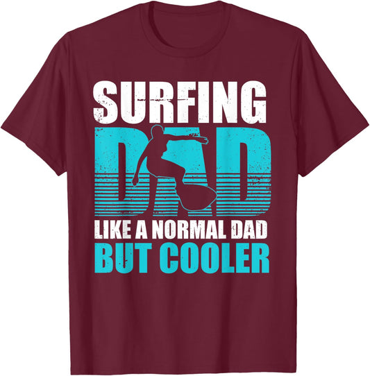 Surfing Dad Surfboard Summer Surfboarding Fathers Day Gift Men T-Shirt - T-Shirt | Maroon