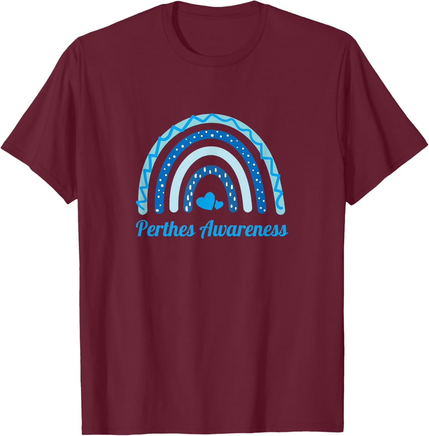 Rare Disease Awareness For Legg Calve Perthes Disease T-Shirt - T-Shirt | Maroon